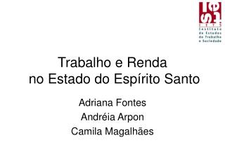 Trabalho e Renda no Estado do Espírito Santo