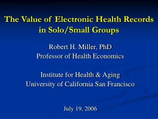 The Value of Electronic Health Records in Solo/Small Groups