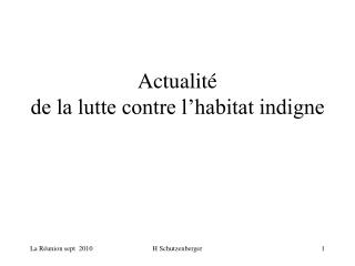 Actualité de la lutte contre l’habitat indigne