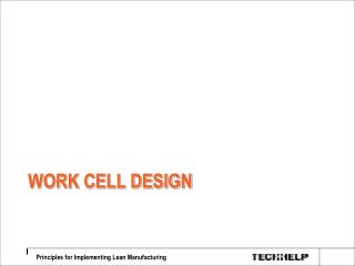 WORK CELL DESIGN
