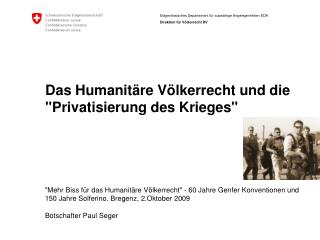 Das Humanitäre Völkerrecht und die &quot;Privatisierung des Krieges&quot;