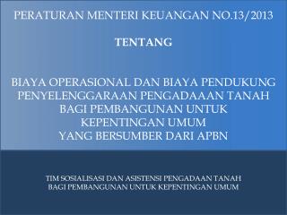 TIM SOSIALISASI DAN ASISTENSI PENGADAAN TANAH BAGI PEMBANGUNAN UNTUK KEPENTINGAN UMUM