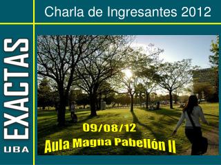 Charla de Ingresantes 2012