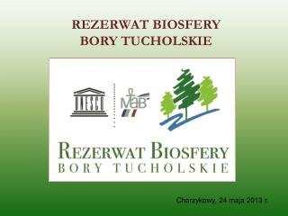 REZERWAT BIOSFERY BORY TUCHOLSKIE