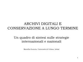 ARCHIVI DIGITALI E CONSERVAZIONE A LUNGO TERMINE