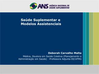 Saúde Suplementar e Modelos Assistenciais