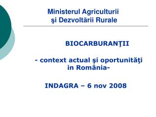 Ministerul Agriculturii ş i Dezvolt ă rii Rurale