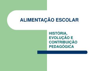 ALIMENTAÇÃO ESCOLAR