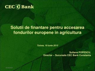 Solutii de finantare pentru accesarea fondurilor europene in agricultura