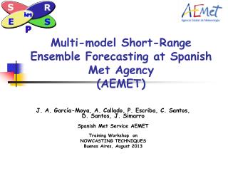 Multi-model Short-Range Ensemble Forecasting at Spanish Met Agency (AEMET)