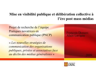 Mise en visibilité publique et délibération collective à l’ère post mass médias