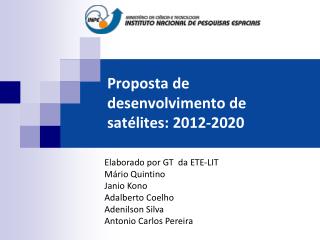 Proposta de desenvolvimento de satélites: 2012-2020