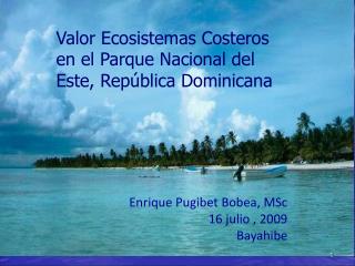 Valor Ecosistemas Costeros en el Parque Nacional del Este, República Dominicana