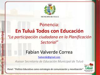 Ponencia: En Tuluá Todos con Educación “La participación ciudadana en la Planificación Sectorial”