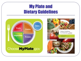 My Plate and Dietary Guidelines