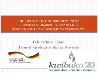 Eric Oduro Osae (Dean of Graduate Studies and Research)