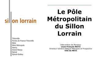 Le Pôle Métropolitain du Sillon Lorrain