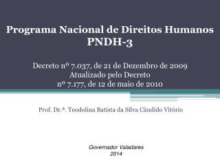 Prof. Dr.ª. Teodolina Batista da Silva Cândido Vitório