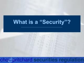 What is a “Security”?