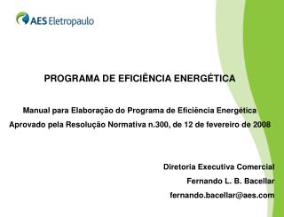 PROGRAMA DE EFICIÊNCIA ENERGÉTICA Manual para Elaboração do Programa de Eficiência Energética