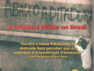 A Ditadura Militar no Brasil