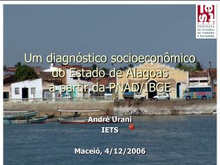 Um diagnóstico socioeconômico do Estado de Alagoas a partir da PNAD/IBGE