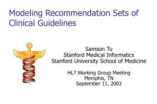 Modeling Recommendation Sets of Clinical Guidelines