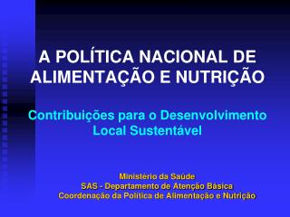 Ministério da Saúde SAS - Departamento de Atenção Básica