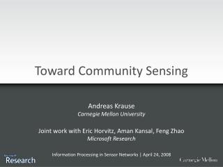 Toward Community Sensing