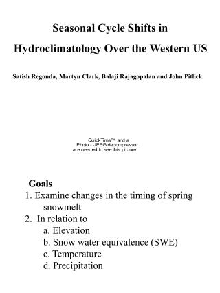 Seasonal Cycle Shifts in Hydroclimatology Over the Western US