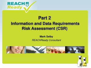 Part 2 Information and Data Requirements Risk Assessment (CSR)