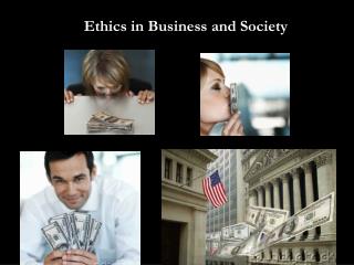 Ethics in Business and Society