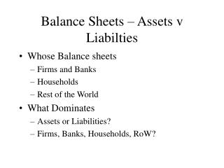 Balance Sheets – Assets v Liabilties