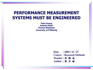 PERFORMANCE MEASUREMENT SYSTEMS MUST BE ENGINEERED