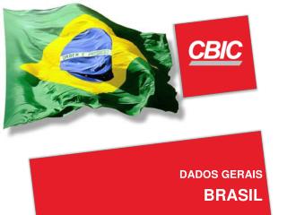 DADOS GERAIS BRASIL