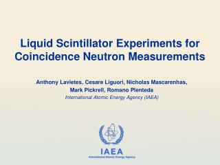 Liquid Scintillator Experiments for Coincidence Neutron Measurements
