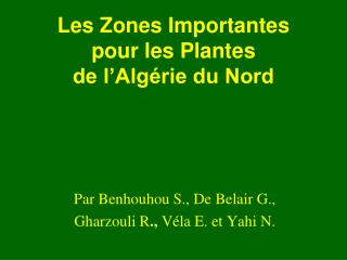 Les Zones Importantes pour les Plantes de l’Algérie du Nord