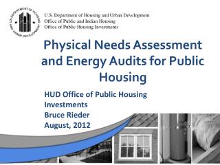 Physical Needs Assessment and Energy Audits for Public Housing