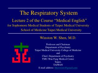 The Respiratory System Lecture 2 of the Course “Medical English”