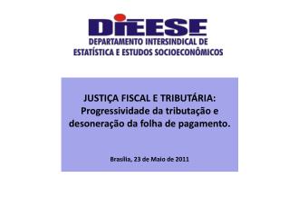 JUSTIÇA FISCAL E TRIBUTÁRIA: Progressividade da tributação e desoneração da folha de pagamento.