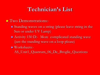 Technician’s List