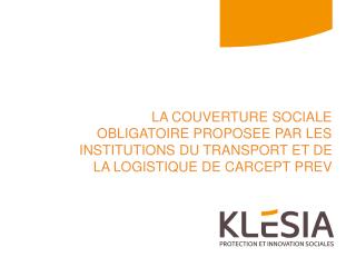 La protection sociale obligatoire Des institutions du Transport et de la Logistique