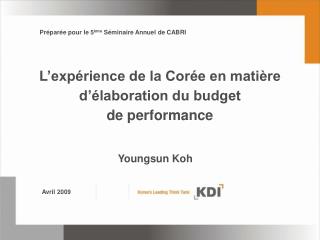 L’expérience de la Corée en matière d’élaboration du budget de performance