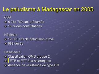 Le paludisme à Madagascar en 2005