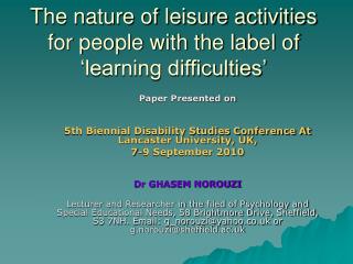 The nature of leisure activities for people with the label of ‘learning difficulties’