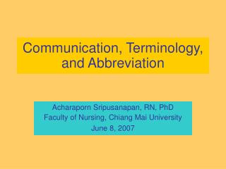 Communication, Terminology, and Abbreviation