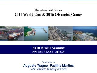 Brazilian Port Sector 2014 World Cup &amp; 2016 Olympics Games