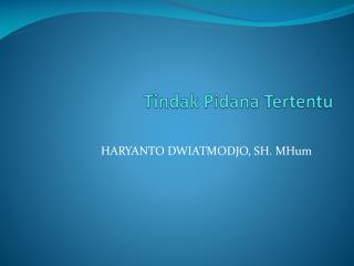 Tindak Pidana Tertentu