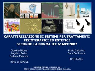 CARATTERIZZAZIONE DI SISTEMI PER TRATTAMENTI FISIOTERAPICI ED ESTETICI