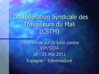 Confédération Syndicale des Travailleurs du Mali (CSTM)